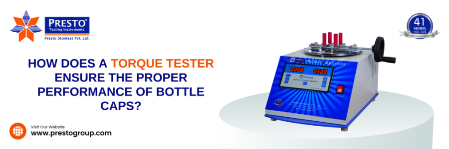 How does a Torque Tester Ensure the Proper Performance of Bottle Caps?